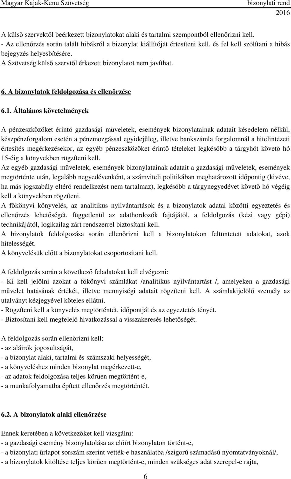 A bizonylatok feldolgozása és ellenőrzése 6.1.