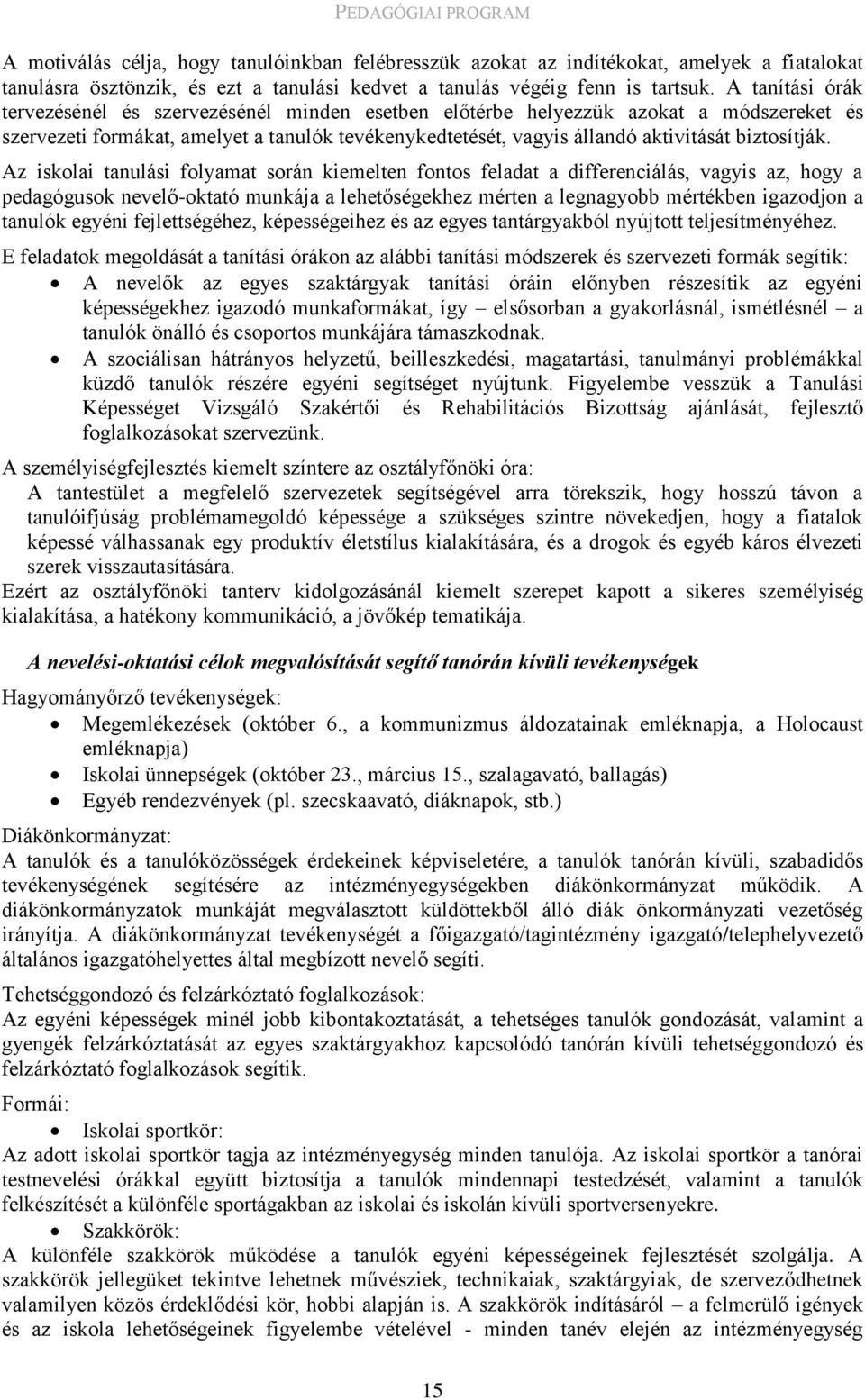 biztosítják.