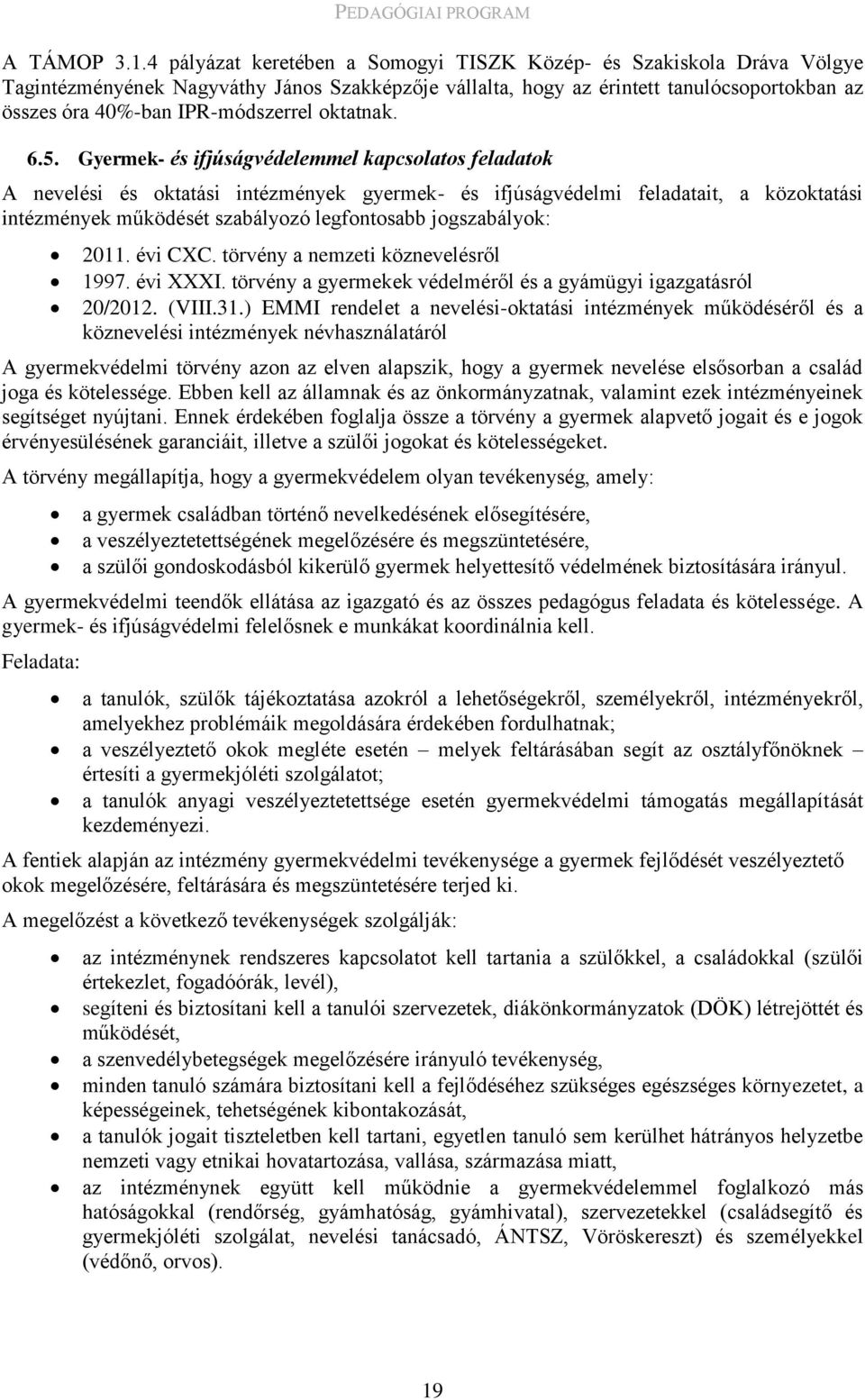 oktatnak. 6.5.