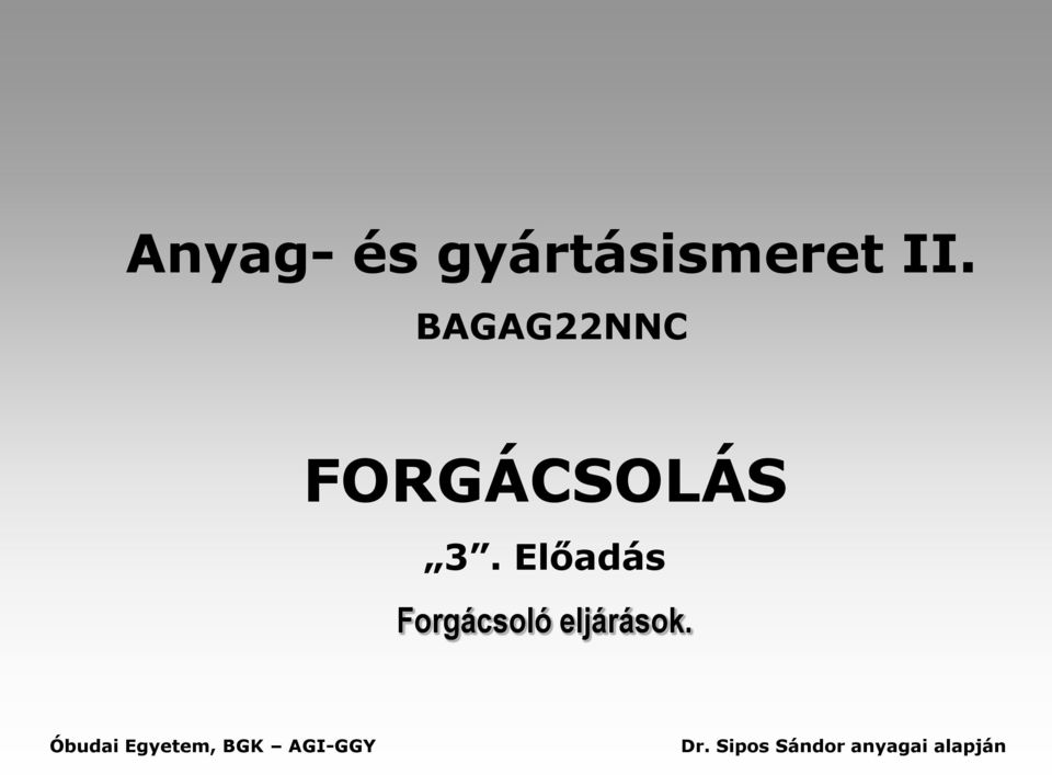 II. BAGAG22NNC FORGÁCSOLÁS - PDF Ingyenes letöltés