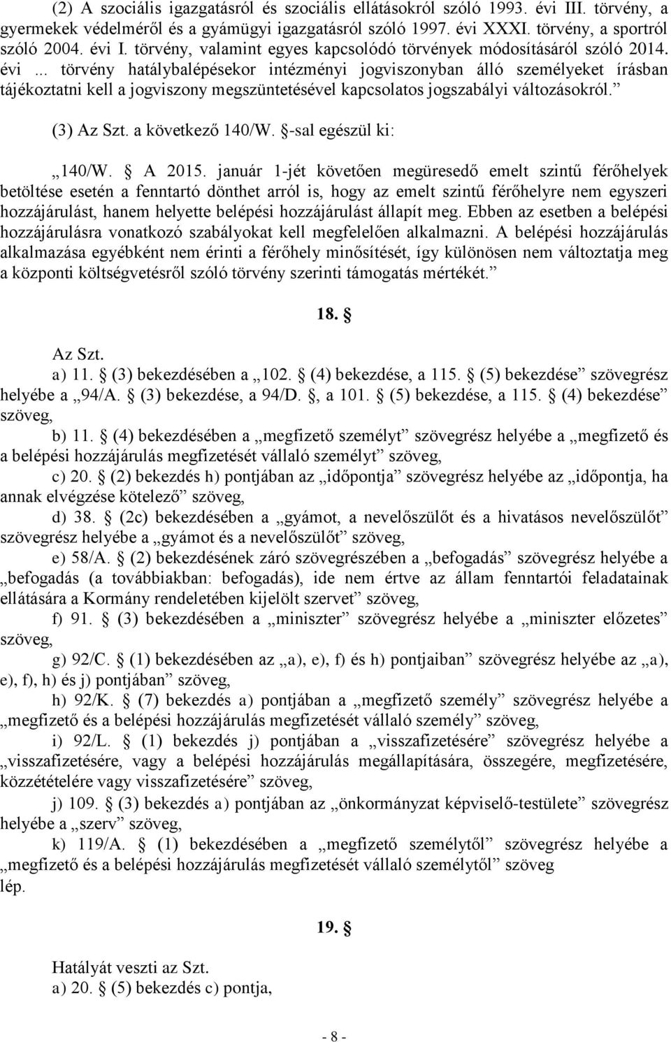 -sal egészül ki: 140/W. A 2015.