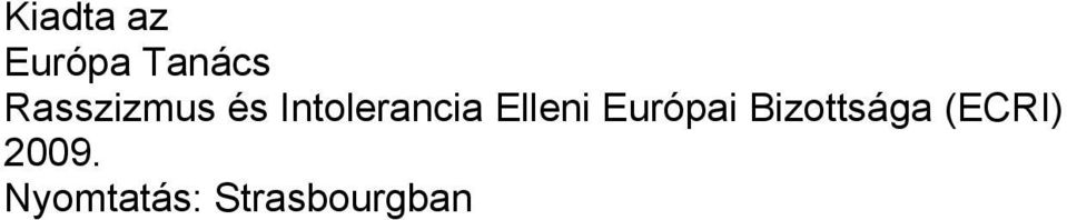 Elleni Európai Bizottsága
