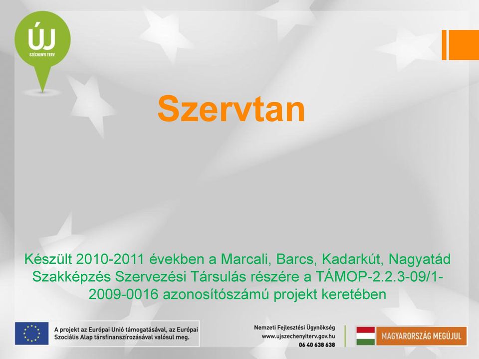 Szakképzés Szervezési Társulás részére a