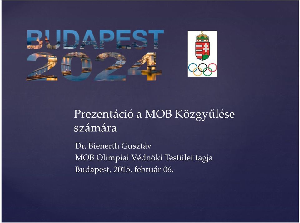 Bienerth Gusztáv MOB Olimpiai