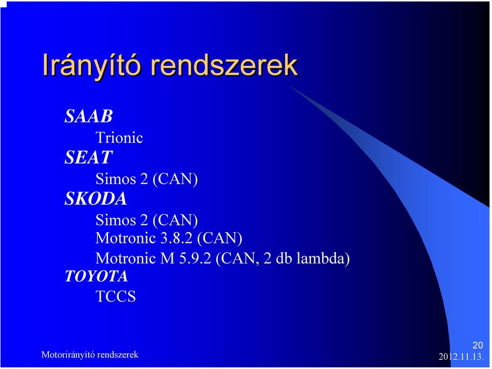 3.8.2 (CAN) Motronic M 5.9.