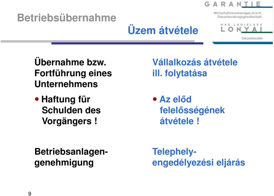 Vorgängers! Vállalkozás átvétele ill.
