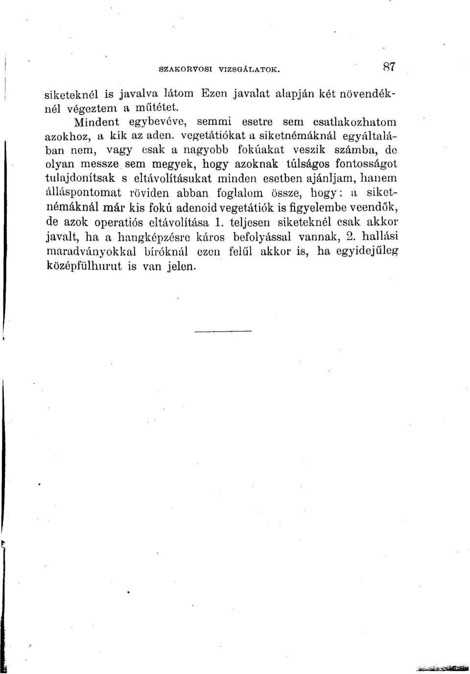 kat a siketn (& m (" kn (" l egy (" ltal (" ban nem, vagy csak a nagyobb fokakat veszik sz $)A (" mba, dc olyan messze sem megyek, hogy azoknak t $)A (2 ls (" gos fontoss (" got tulajdon $)A (* tsak