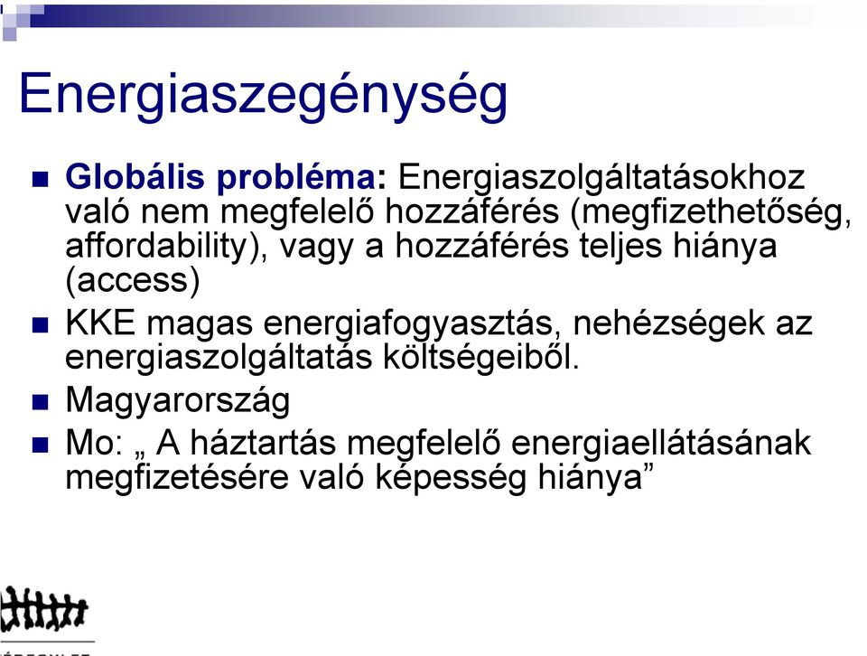 (access) KKE magas energiafogyasztás, nehézségek az energiaszolgáltatás