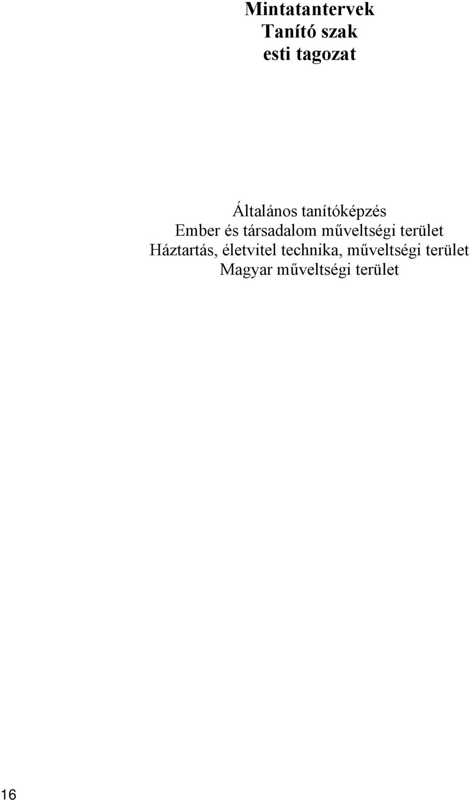műveltségi terület Háztartás, életvitel
