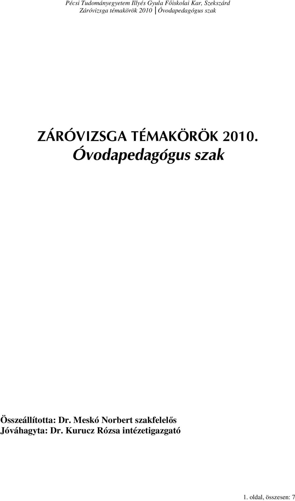 ZÁRÓVIZSGA TÉMAKÖRÖK Óvodapedagógus szak - PDF Ingyenes letöltés