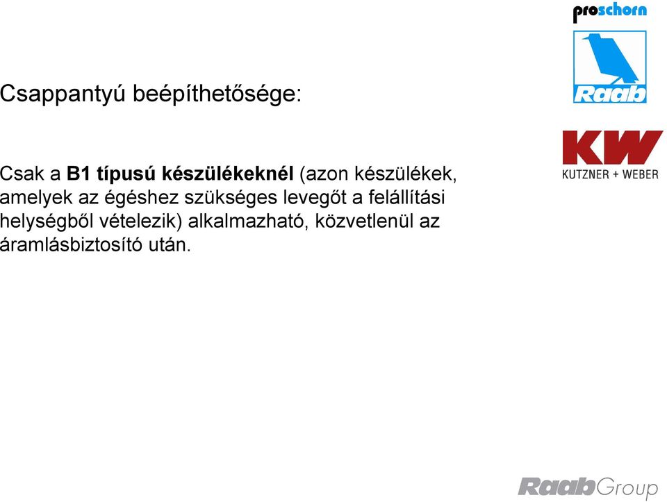 égéshez szükséges levegőt a felállítási
