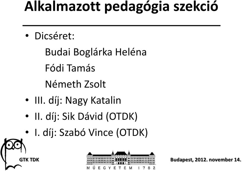 Zsolt III. díj: Nagy Katalin II.