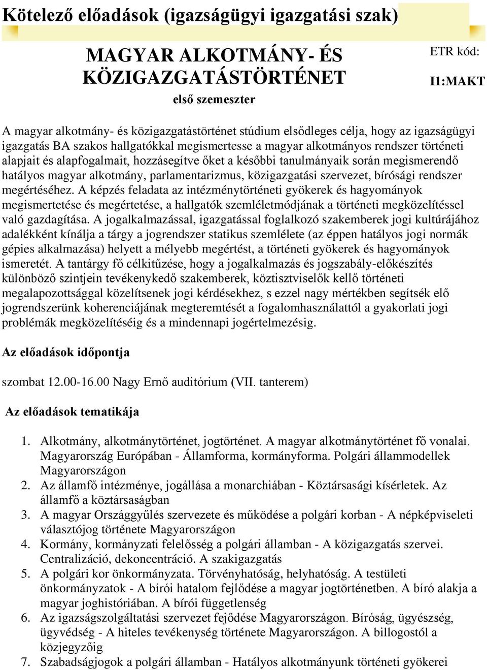 magyar alkotmány, parlamentarizmus, közigazgatási szervezet, bírósági rendszer megértéséhez.