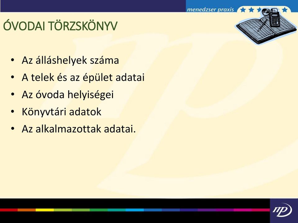 épület adatai Az óvoda