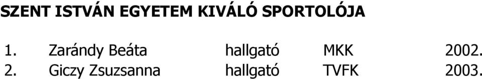 Zarándy Beáta hallgató MKK