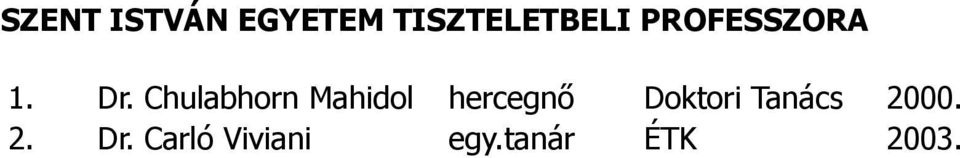 Chulabhorn Mahidol hercegnő Doktori