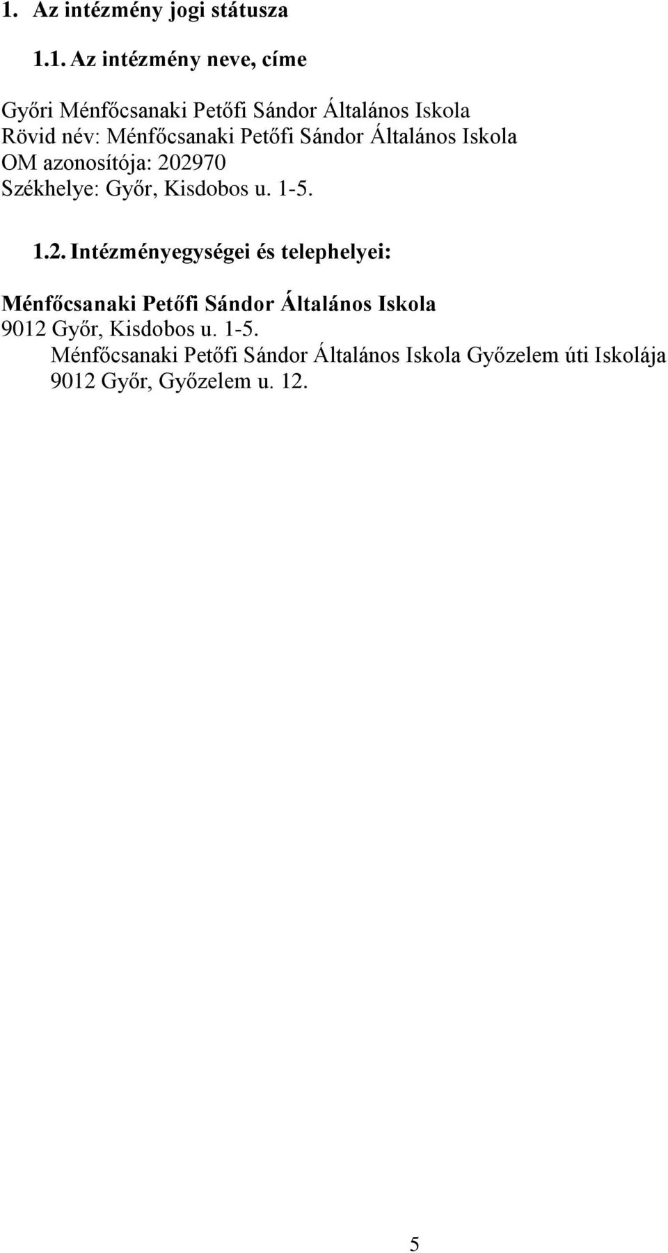 Kisdobos u. 1-5. 1.2.