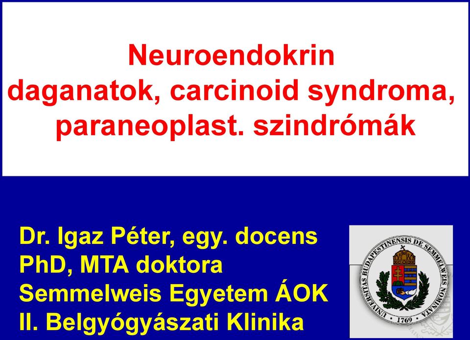 Igaz Péter, egy.