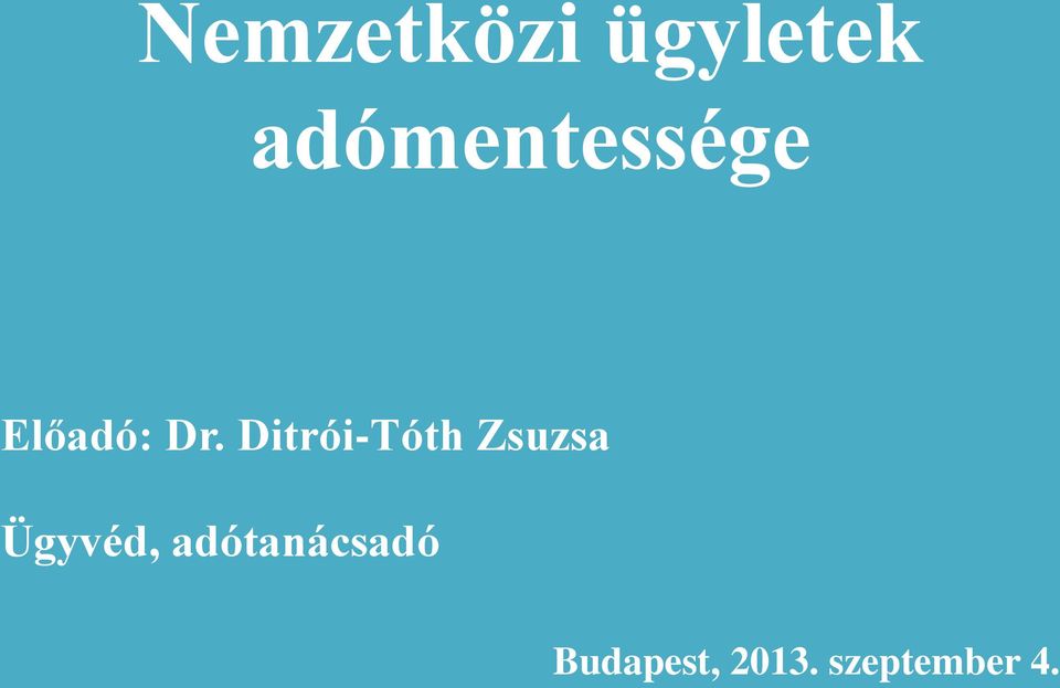 Ditrói-Tóth Zsuzsa Ügyvéd,