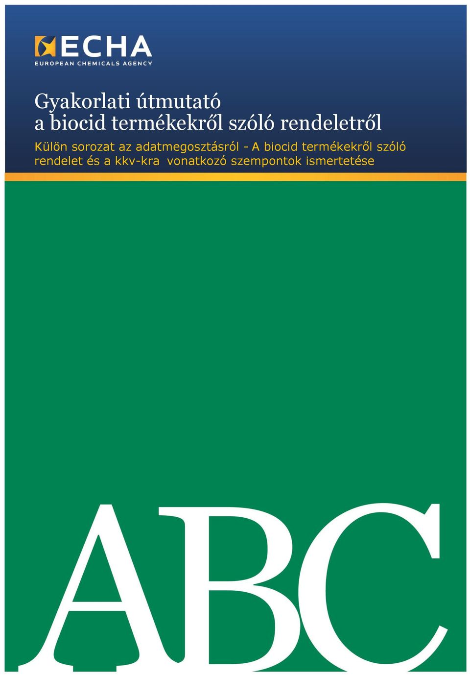 adatmegosztásról - A biocid termékekről