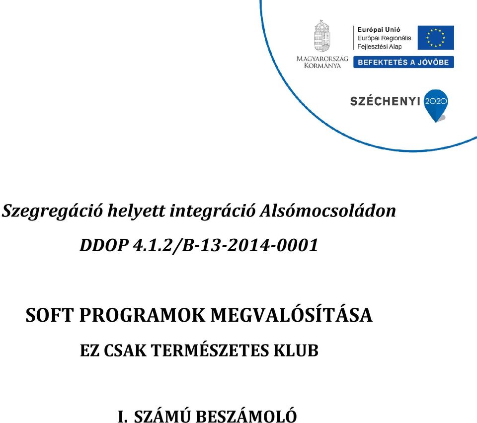 2/B-13-2014-0001 SOFT PROGRAMOK