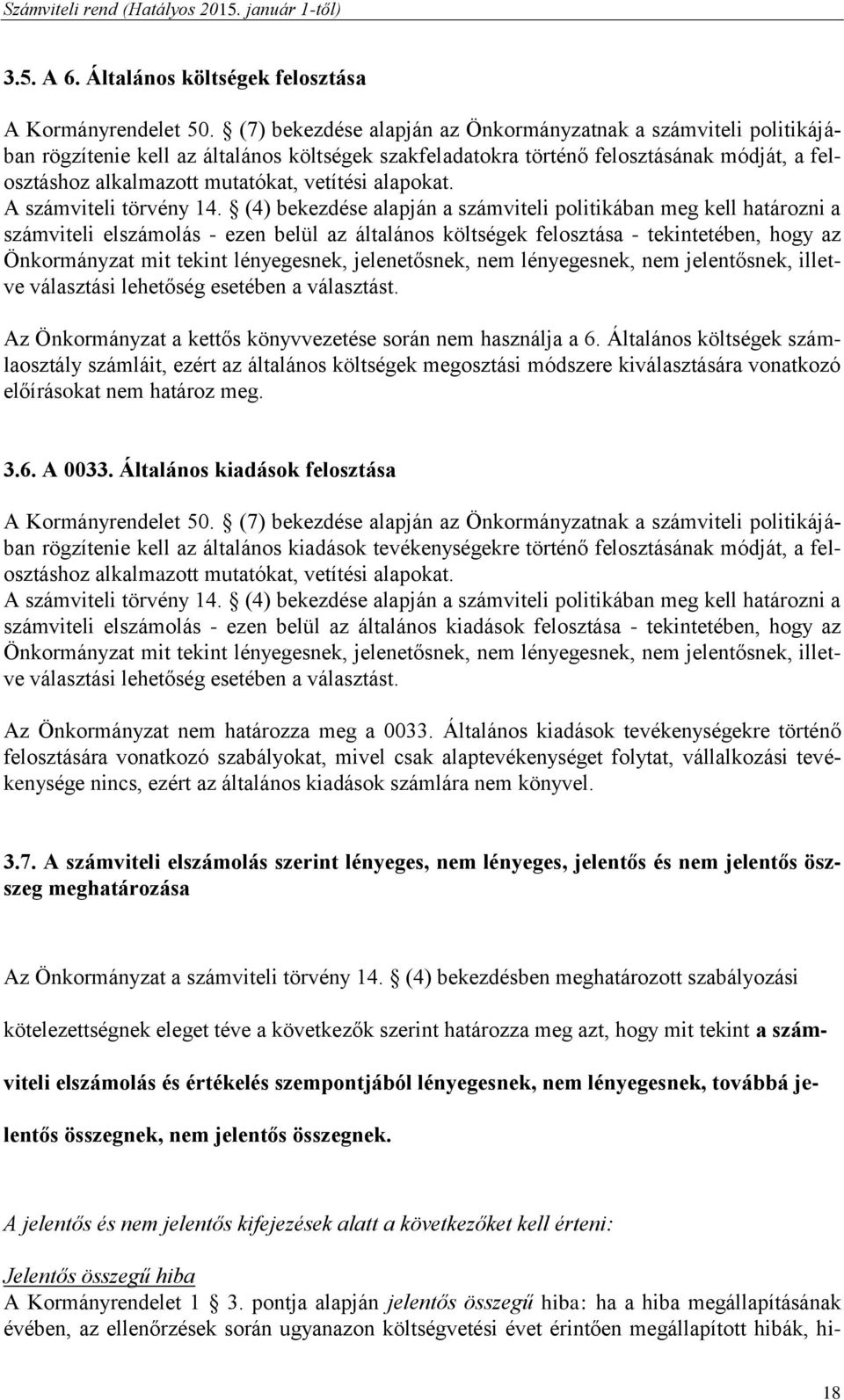 alapokat. A számviteli törvény 14.