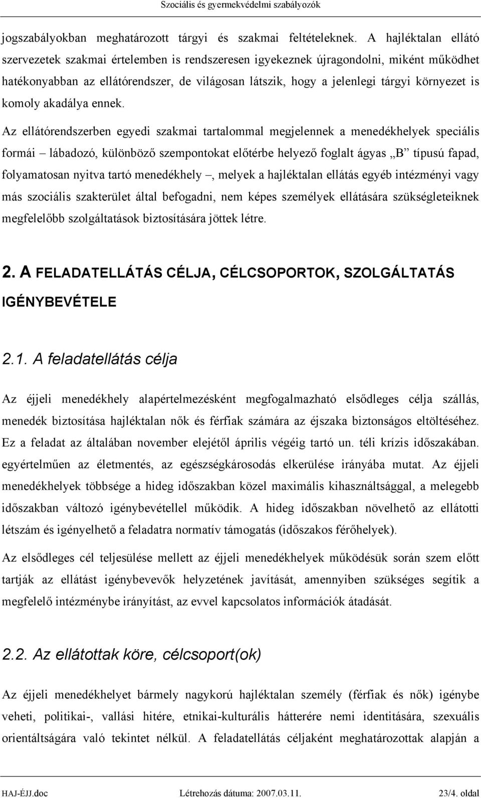 is komoly akadálya ennek.