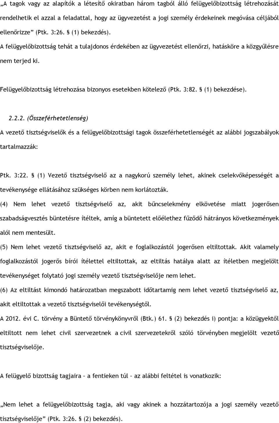 Felügyelőbizottság létrehozása bizonyos esetekben kötelező (Ptk. 3:82.