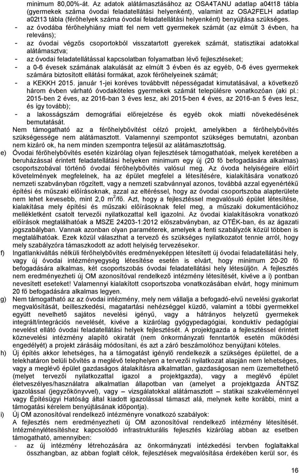 helyenként) benyújtása szükséges.