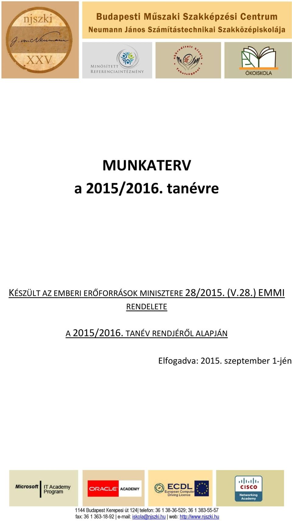 2015. (V.28.) EMMI RENDELETE A 2015/2016.