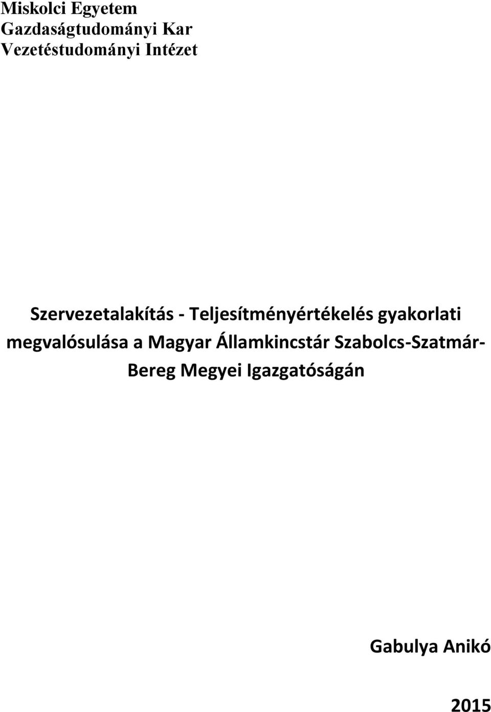 Teljesítményértékelés gyakorlati megvalósulása a