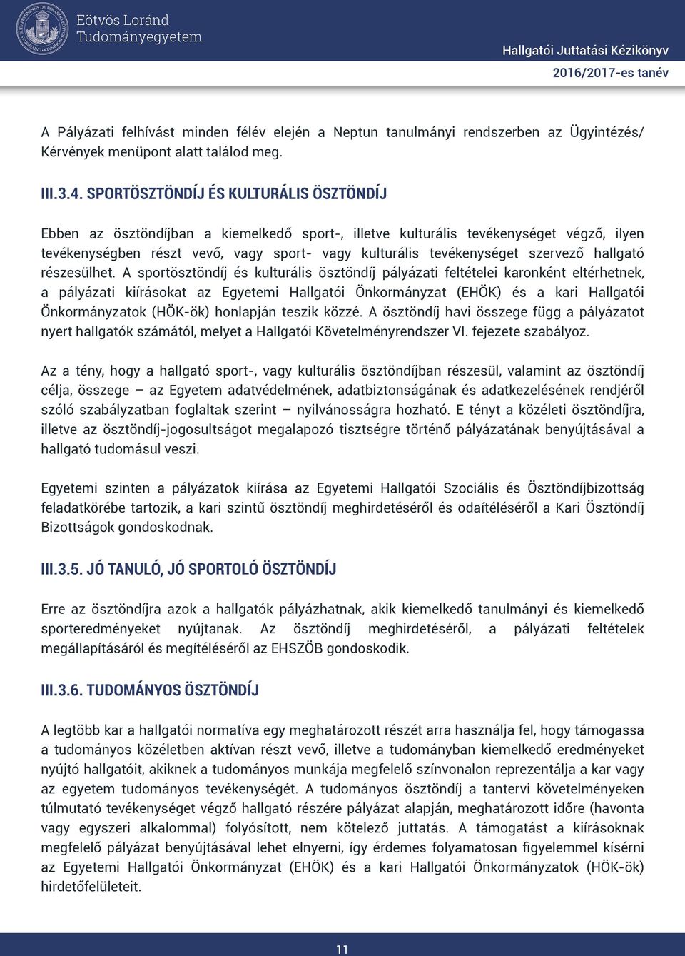szervező hallgató részesülhet.