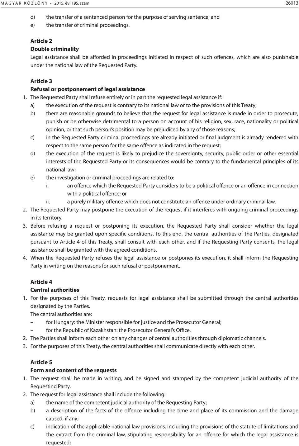 Article 3 Refusal or postponement of legal assistance 1.
