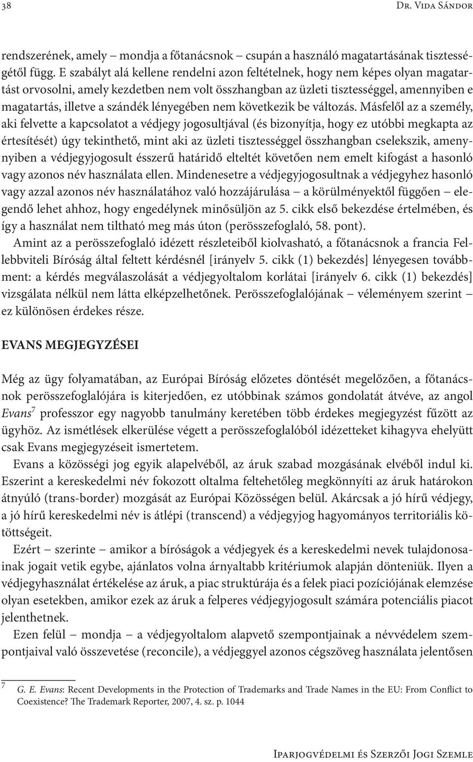 lényegében nem következik be változás.