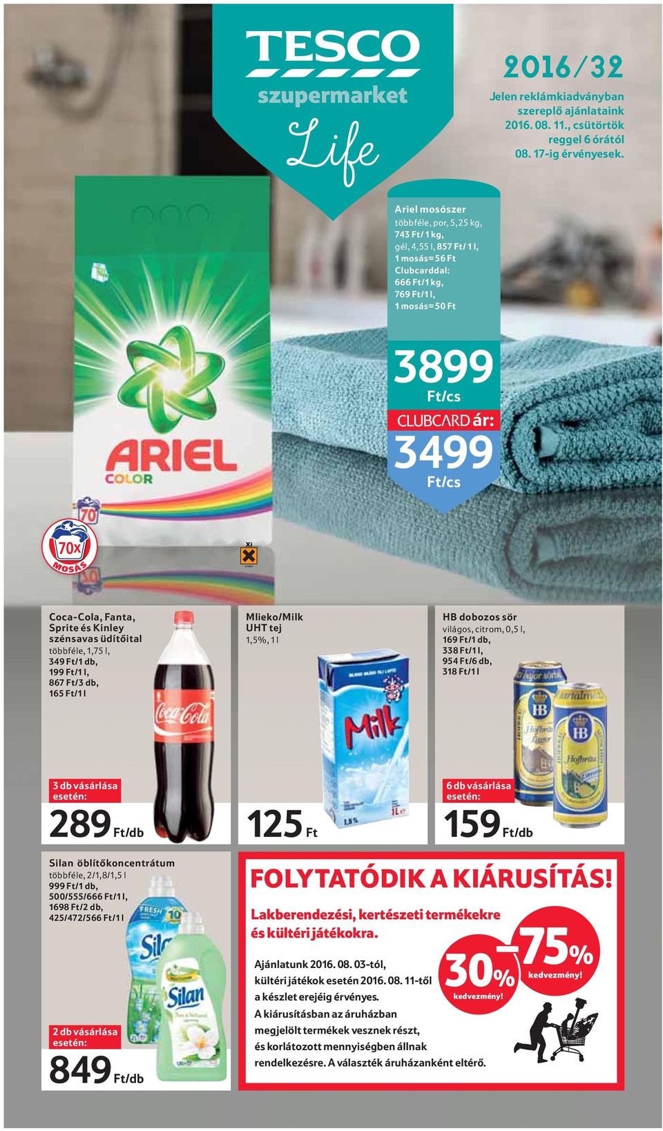 és Kinley szénsavas üdítőital többféle, 1,75 l, 349 Ft/1 db, 199 Ft/1 l, 867 Ft/3 db, 165 Ft/1 l Mlieko/Milk UHT tej 1,5%, 1 l HB dobozos sör világos, citrom, 0,5 l, 169 Ft/1 db, 338 Ft/1 l, 954 Ft/6