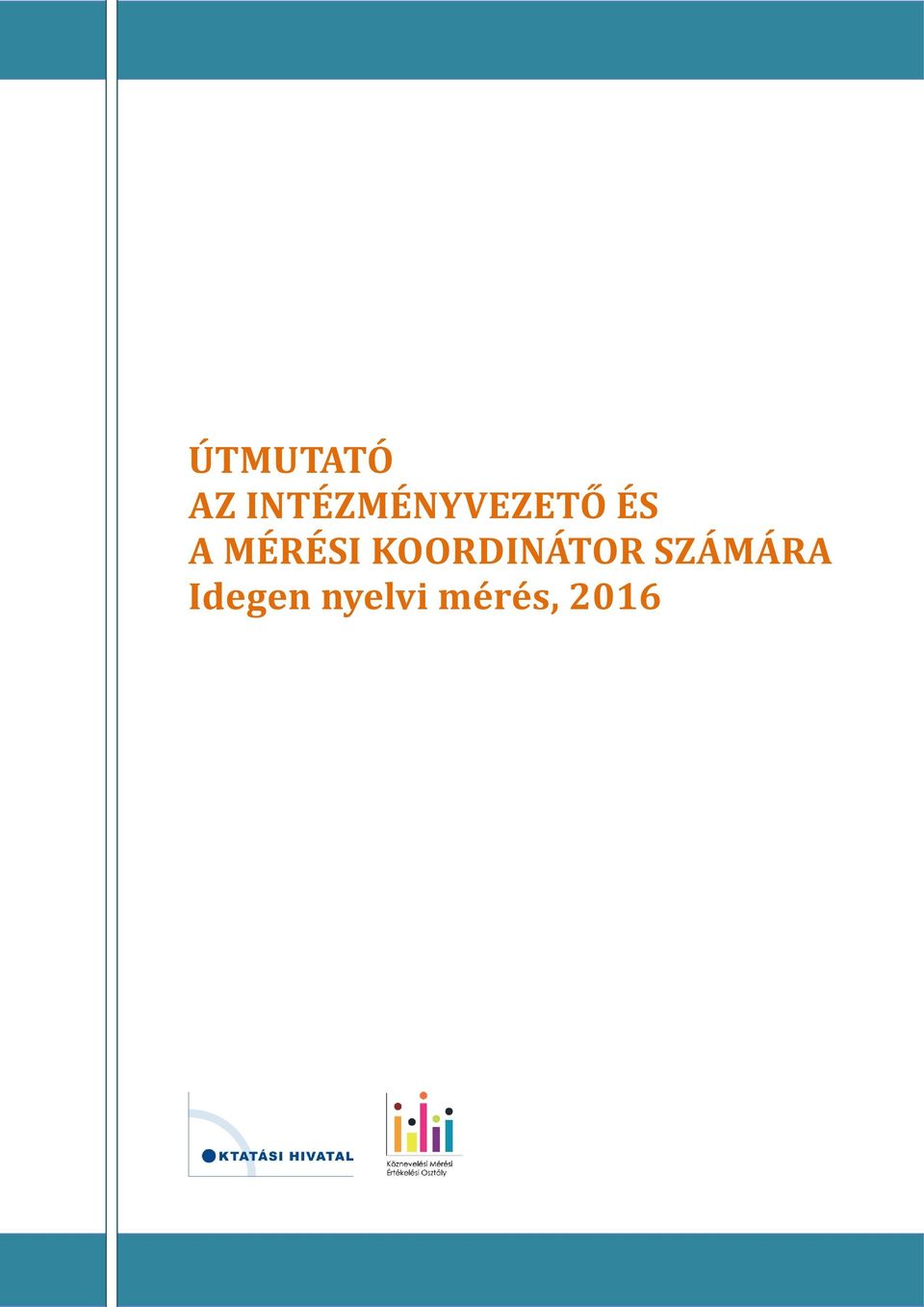 SZÁMÁRA Idegen nyelvi mérés,