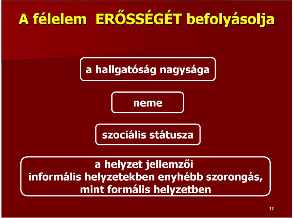 a helyzet jellemzői informális helyzetekben