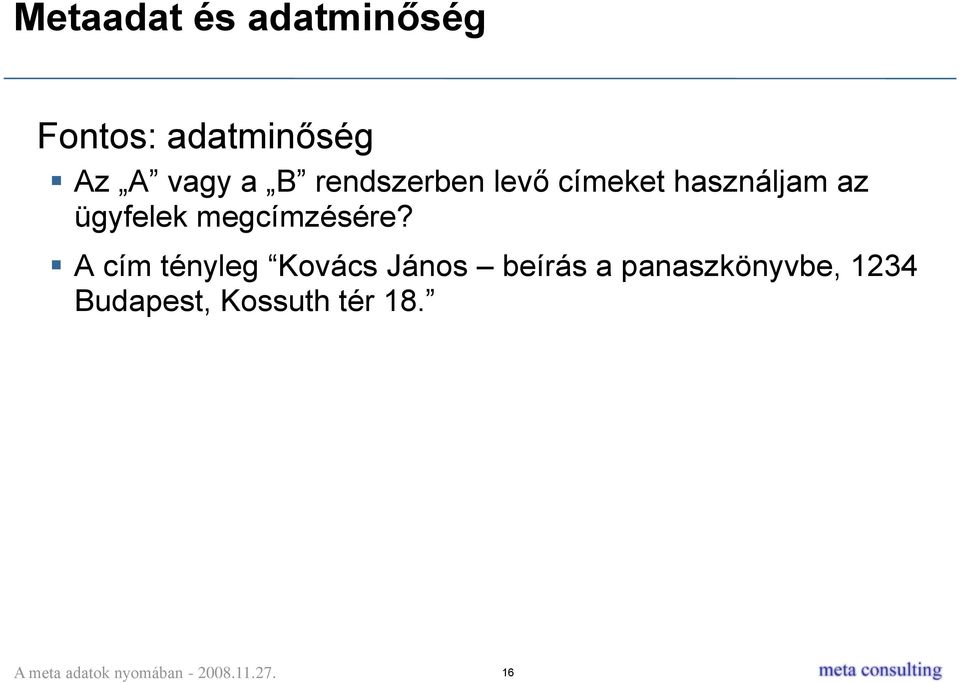 ügyfelek megcímzésére?