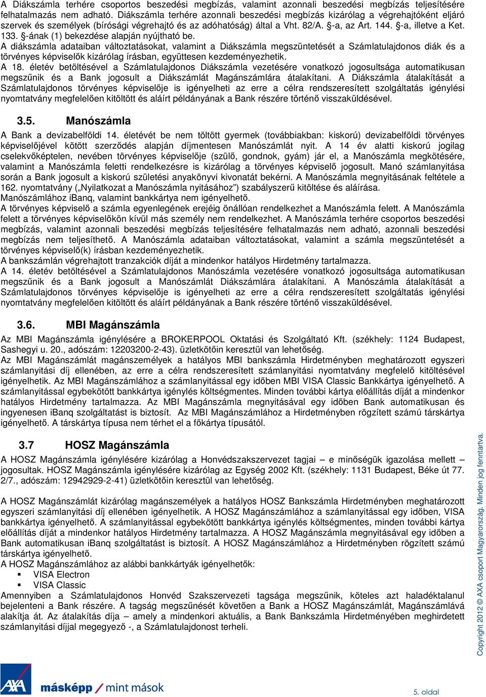 -ának (1) bekezdése alapján nyújtható be.