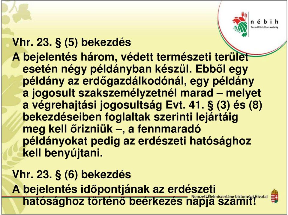 jogosultság Evt. 41.