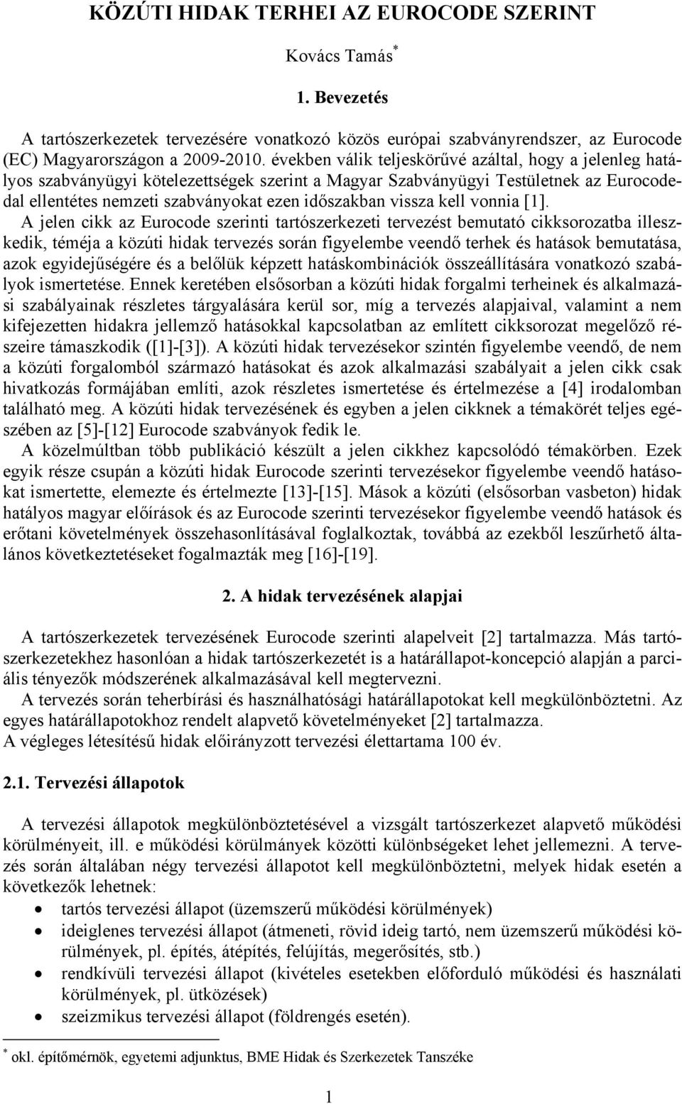 vissza kell vonnia [1].