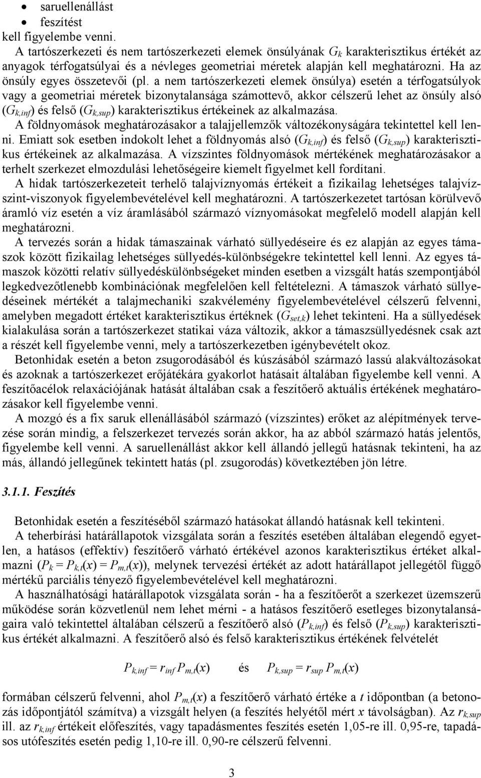Ha az önsúly egyes összetevői (pl.