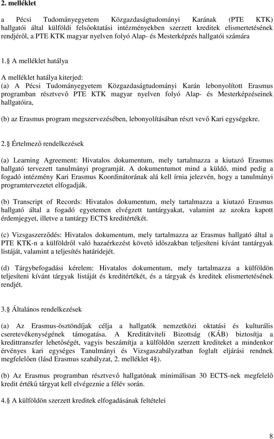 PTE KTK. Erasmus szabályzat - PDF Free Download