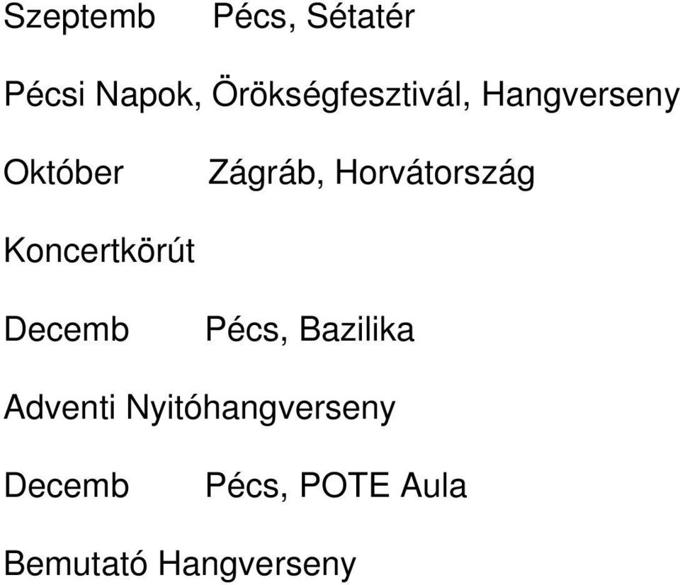 Zágráb, Horvátország Koncertkörút Adventi