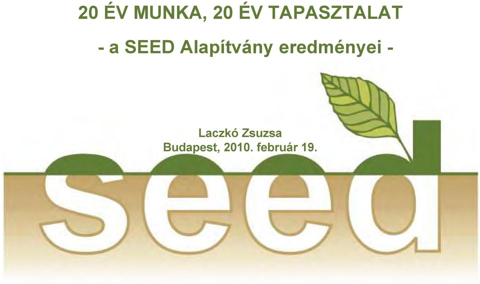 Alapítvány eredményei -