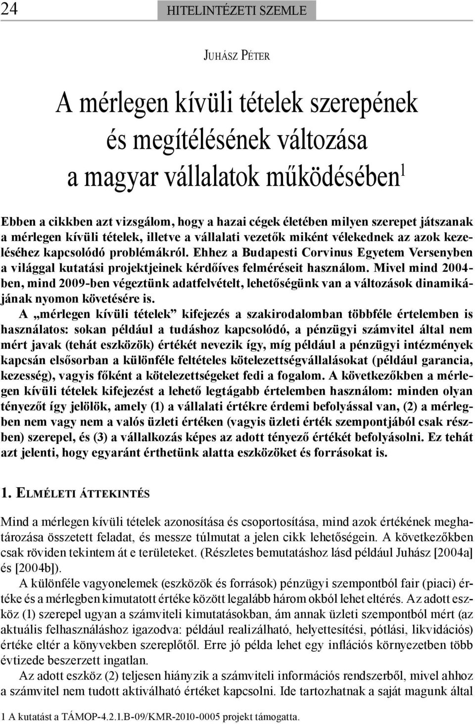A mérlegen kívüli tételek szerepének és megítélésének változása a magyar  vállalatok működésében 1 - PDF Ingyenes letöltés