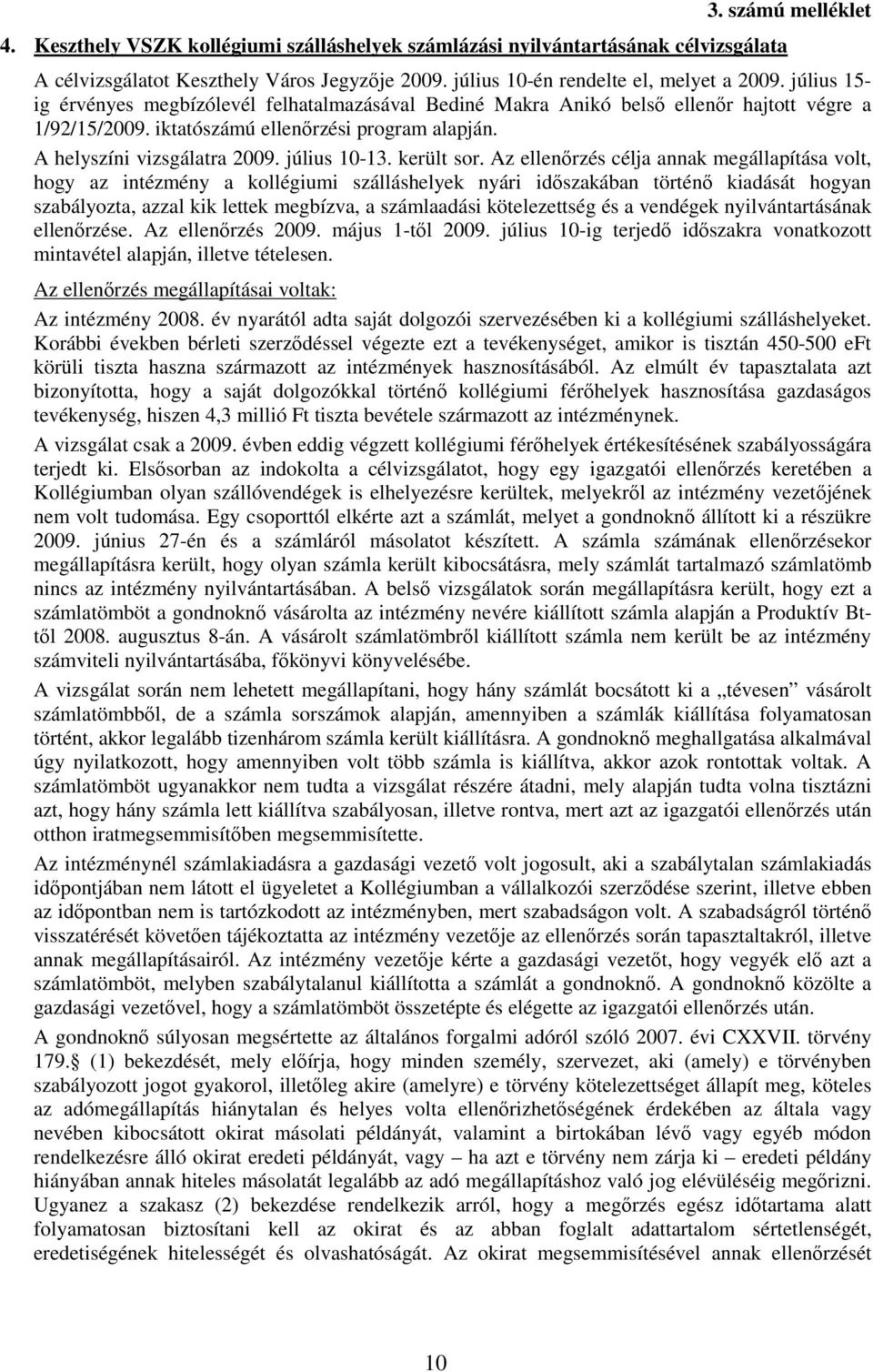 július 10-13. került sor.