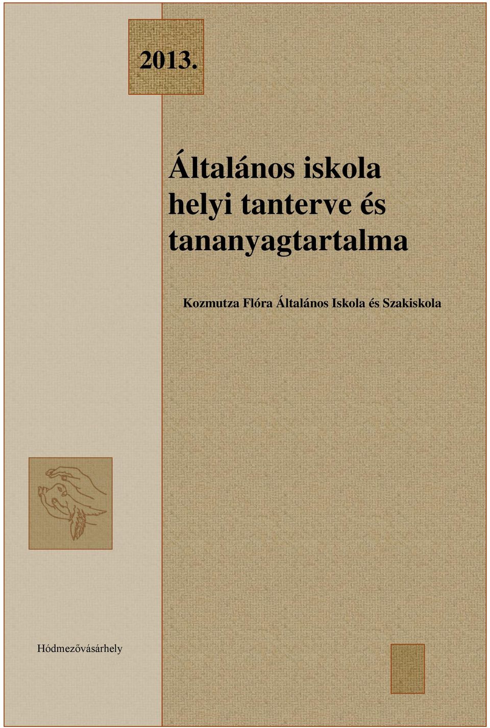 Kozmutza Flóra Általános