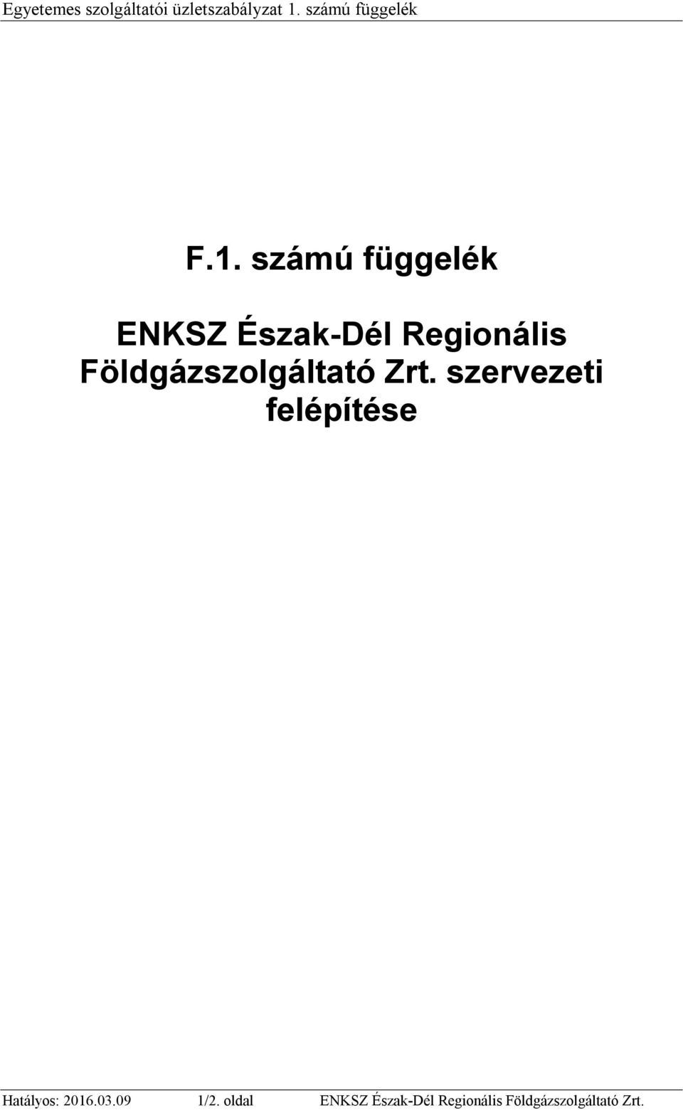 számú függelék ENKSZ Észak-Dél Regionális