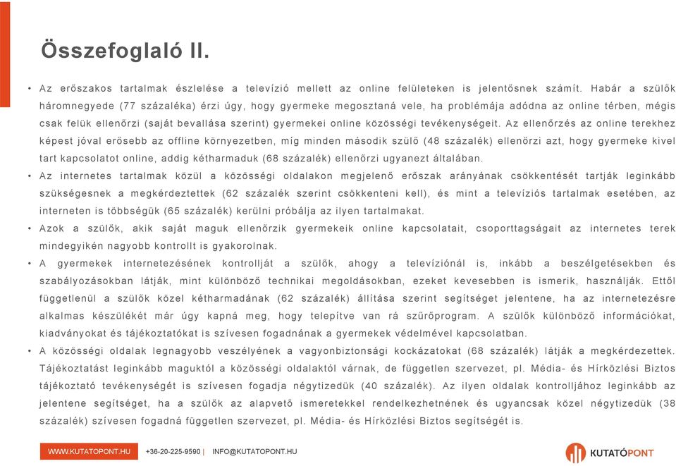 közösségi tevékenységeit.